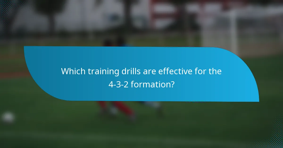 Which training drills are effective for the 4-3-2 formation?
